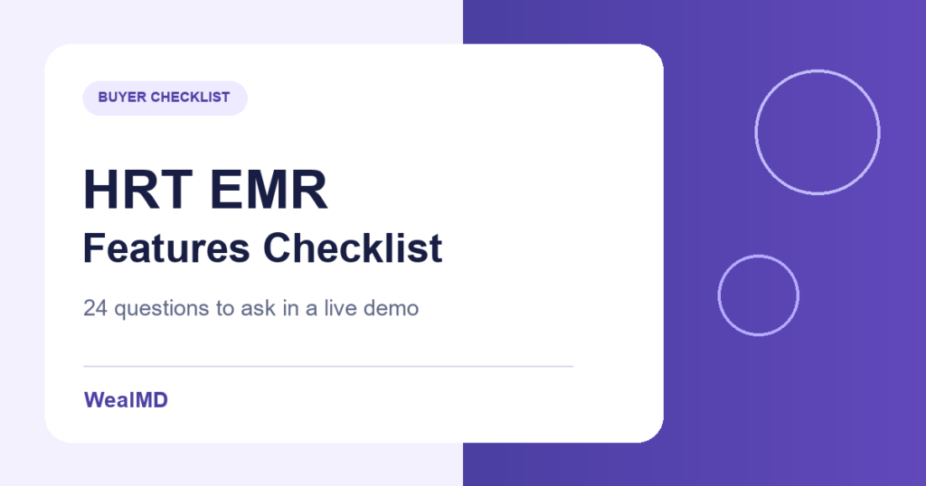 HRT EMR Features Checklist: 24 questions to ask in a live demo